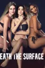 Beneath the Surface