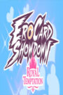 Ero-Card Showdown Royal Edition