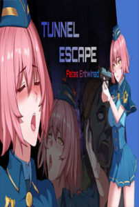 TUNNEL ESCAPE Fates Entwined