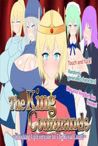 The King Commands! ~Knocking Up Everyone In The Royal Court!