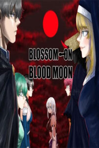 BLOSSOM ON BLOODMOON