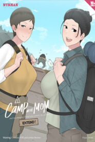 Camp with Mom and my Annoying Friend who wants to rail her