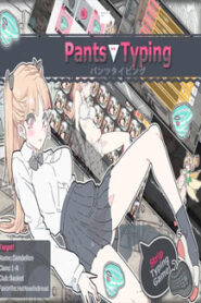 Pants Typing
